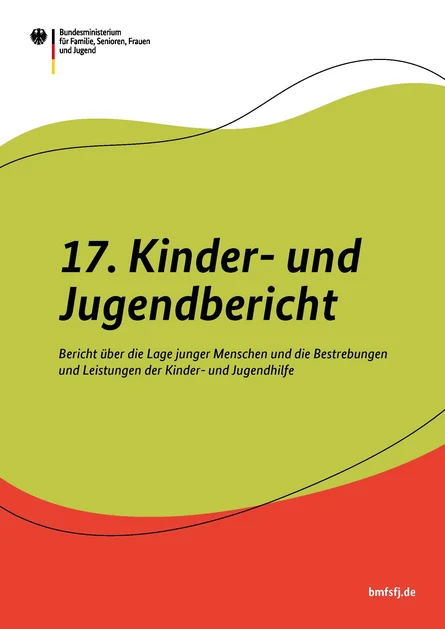 Titelbild des Berichts. In der oberen linken Ecke ist das Logo des BMFSFJ zusehen. In der rechten unteren Ecke die Webseite des Ministeriums. In der Mitte, auf weiß-grün-rotem Hintergrund steht die Überschrift "17. Kinder- und Jugendbericht".