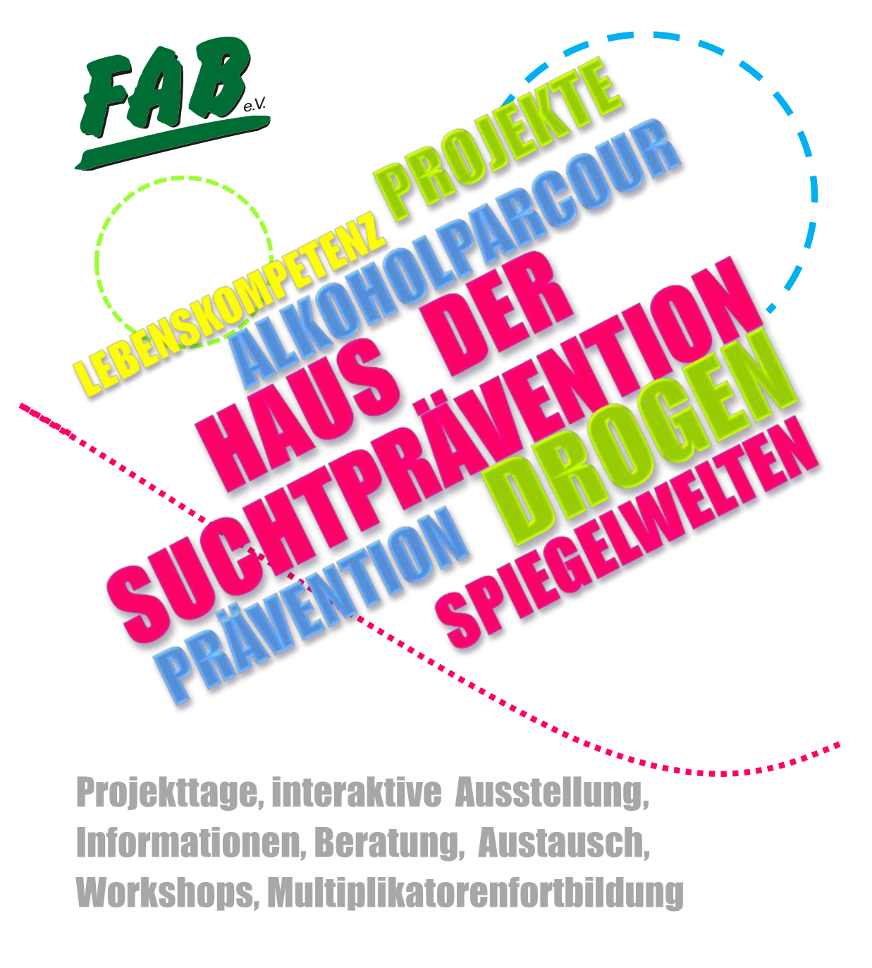 Haus der Suchtprävention - Alkoholparcours, Drogen, Projekte, Lebenskompetenz